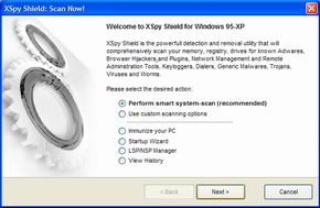 XSpy Shield is a powerful detection and removal utility that will comprehensively scan your memory, registry, drives for known Adware, Browser Hijackers and Plugins, Network Management and Remote Adminstration Tools, Keyloggers, Dialers, Generic Malware, Trojans, Viruses and Worms.